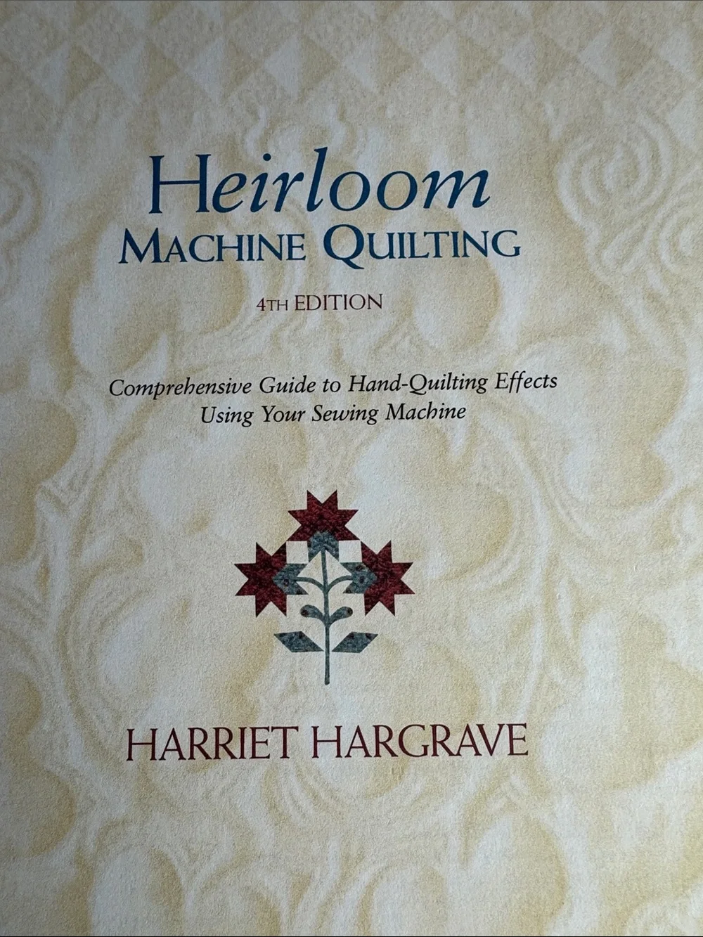 Harriet Hargrave Heirloom Machine Quilting Book Spiral Bound 3rd Edition Revised